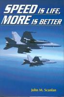 Speed Is Life, More Is Better 0975540505 Book Cover
