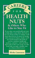 Careers for Health Nuts & Others Who Like to Stay Fit 0071408991 Book Cover