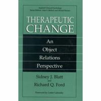 Therapeutic Change: An Object Relations Perspective (Applied Clinical Psychology) 0306446014 Book Cover
