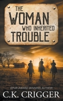 The Woman Who Inherited Trouble 1639777407 Book Cover