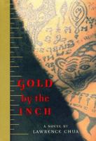 Gold by the Inch: A Novel 0802136494 Book Cover