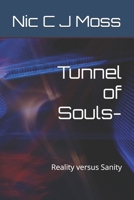 Tunnel of Souls-: Reality versus Sanity 1730877478 Book Cover