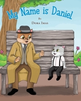 My Name is Daniel 1637104464 Book Cover