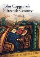 John Capgrave's Fifteenth Century (The Middle Ages Series) 0812239776 Book Cover