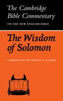 The Wisdom of Solomon (Cambridge Bible Commentaries on the Apocrypha) B0012B2W3E Book Cover