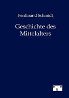 Geschichte Des Mittelalters 3734006082 Book Cover