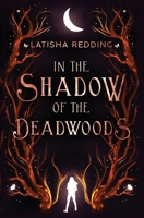 In the Shadow of the Deadwoods B0FGCVHGTQ Book Cover