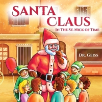 Santa Claus...In the St. Nick of Time B0BM3NHDH9 Book Cover