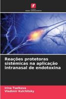 Reações protetoras sistémicas na aplicação intranasal de endotoxina 6209270247 Book Cover