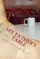 My Father's Table 0991072103 Book Cover