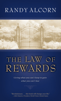 The Law of Rewards: Giving What You Can't Keep to Gain What You Can't Lose 0842381066 Book Cover