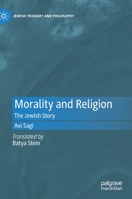 Morality and Religion: The Jewish Story 3030822419 Book Cover