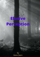 Elusive Perception 1736351176 Book Cover