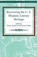 Recovering the U.S. Hispanic Literary Heritage (Vol. 1) 1558850589 Book Cover