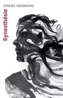 Synesthésie (French Edition) B0FBW32L1B Book Cover