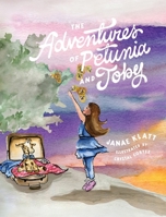 The Adventures of Petunia and Toby 196107415X Book Cover