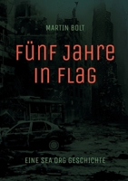 Fünf Jahre in Flag: Eine Sea Org Geschichte (German Edition) 3757881338 Book Cover