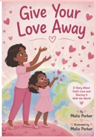 Give Your Love Away B0H6PJJLP9 Book Cover