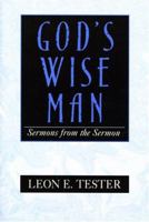 God's Wise Man: Sermon's from the Sermon 0533152321 Book Cover