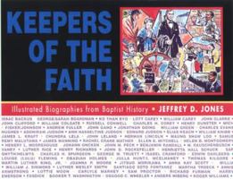 Keepers of the Faith: Illustrated Biographies from Baptist History 0817012923 Book Cover