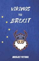 VIKINGS TO BREXIT B0CCXR5TT4 Book Cover