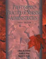 The Professional Practice of Nursing Administration 0766807908 Book Cover
