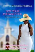 Not Your Average Fool 1720258945 Book Cover