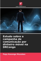 Estudo sobre a campanha de comunicação por dinheiro móvel na DRCongo 6204423304 Book Cover