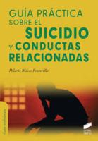 Guía práctica sobre el suicidio y conductas relacionadas 8413572339 Book Cover