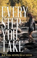 Every Step You Take 1458213765 Book Cover