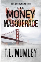 The Money Masquerade 1837946760 Book Cover
