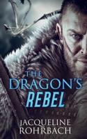 The Dragon's Rebel 1950412997 Book Cover