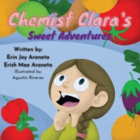 Chemist Clara's Sweet Adventures: A book about eating sweets B09M6Z6ZY5 Book Cover
