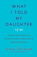 What I Told My Daughter 1476734682 Book Cover