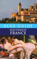 Blue Guide Southwest France (Blue Guide) 1905131135 Book Cover