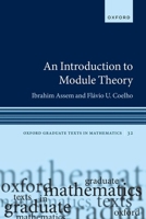 An Introduction to Module Theory (Oxford Graduate Texts in Mathematics) 0198904916 Book Cover