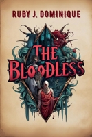 The Bloodless B0FGS4PBXQ Book Cover
