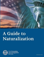 A Guide to Naturalization 1387131834 Book Cover