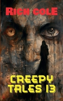 Creepy Tales 13 B0GY5Y33TG Book Cover