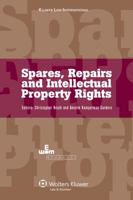 Spares, Repairs and Intellectual Property Rights: IEEM International Intellectual Property Programmes 9041131361 Book Cover