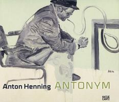 Anton Henning: Antonym 3775724451 Book Cover