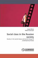 Social class in the Russian society: Studies in the social classes and social change of contemporary Russia 3838347099 Book Cover