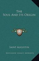 The Soul And Its Origin 1162902094 Book Cover