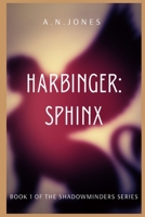 Harbinger: Sphinx B09B1M3C9D Book Cover