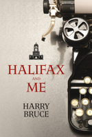 Halifax and Me 1989725171 Book Cover