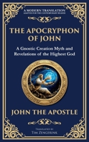 The Apocryphon of John (The Secret Book of John): Mystical Revelations of Creation and Divine Knowledge (Library of Alexandria) 1804216372 Book Cover