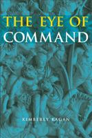 The Eye of Command 0472031287 Book Cover