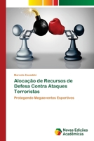 Alocação de Recursos de Defesa Contra Ataques Terroristas 6202407204 Book Cover