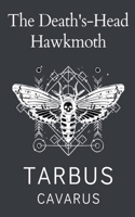 The Death's-Head Hawkmoth B0FL5KPW3C Book Cover