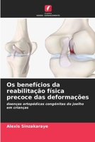Os benefícios da reabilitação física precoce das deformações 6206032612 Book Cover